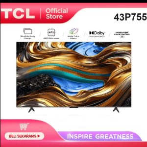 TCL Led Smart Google TV 43" Inch 43P755 P755 4K UHD Dolby Vision & Atmos HDR 10+ 120 hz