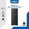 sg-11134201-7rd42-m6z1m008hkaj03 AQUA KULKAS JAPAN AQR-DTM 265 CBP KULKAS 2 PINTU AQR-DTM265CBP (DS) AQRDTM265 CBP STANDARD MAGIC NEO SERIES